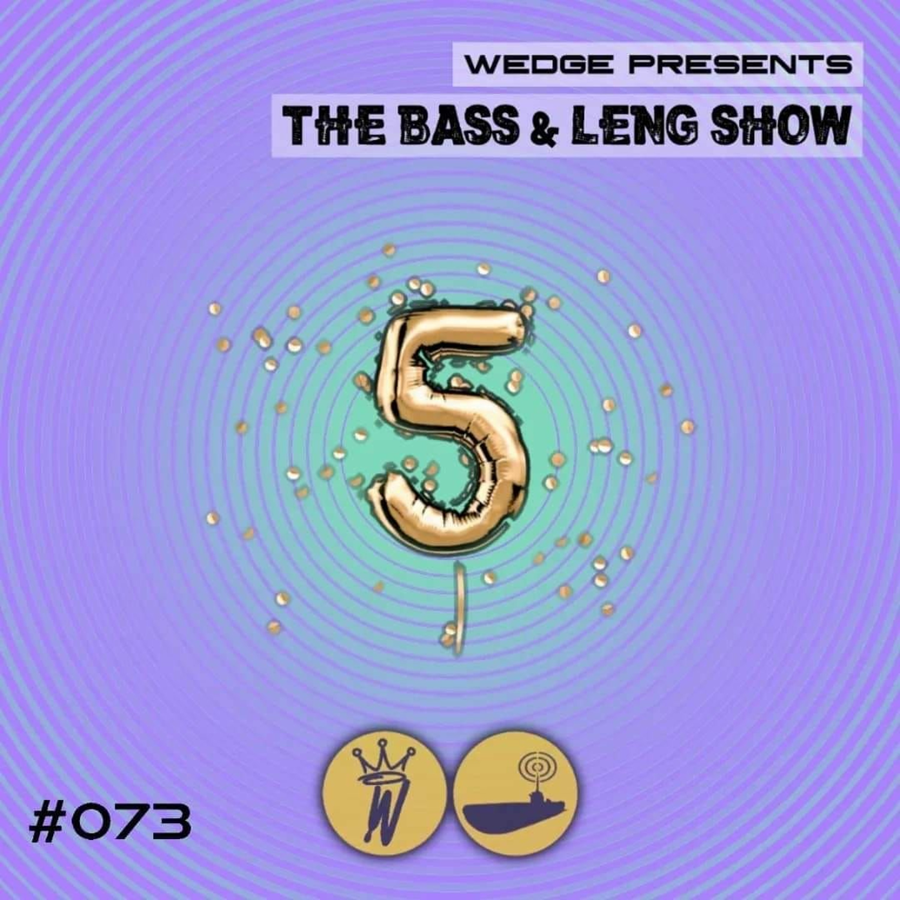 Five Years Of Bass And Leng Wedge - 20 Aug 2023
