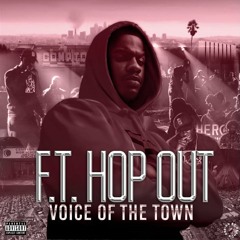 F.T. Hop Out - Choices (feat. Yung Dough & Fa$t-Life)