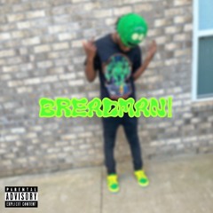 Breadman! (feat. 5endii)