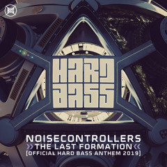 The Last Formation (Hard Bass 2019 Anthem) (Edit)