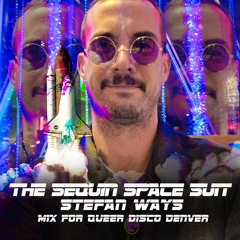 The Sequin Space Suit (Mix For Queer Disco Denver 2021)