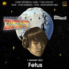 Fetus - Phuture Beats Show @ Bassdrive.com (07 January 2023)