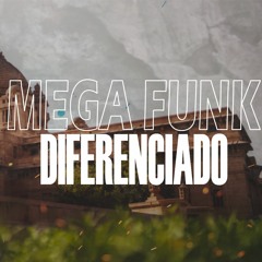 MEGA DIFERENCIADO - DJ LUCAS WILLIAN