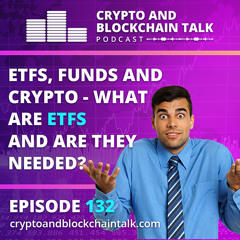 ETFs, Funds and Crypto - What are ETFs and are they needed? #132