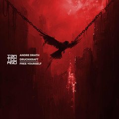 Andre Drath & Druckkraft - Free Yourself (Original Mix) [IAMT Red]