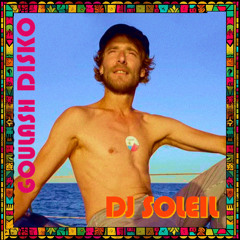 Dj Soleil - Goulash Disko @ Illegaal - Feb 2025