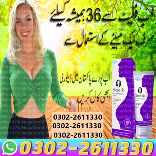 Shape Up Breast Cream In Narowal | 03022611330