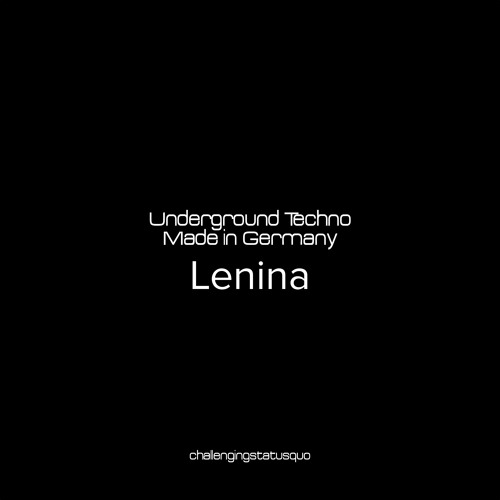 Underground techno | Made in Germany - Lenina