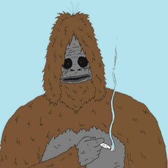 Your More Than Alive - Sassy The Sasquatch