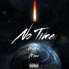 Wxrd x Mone - No Time