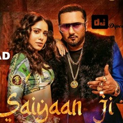 saaiya_ji_DJ_REMIX_YO_YO_HONEY_SINGH_NEHA_KAKKAR_SONG.mp3