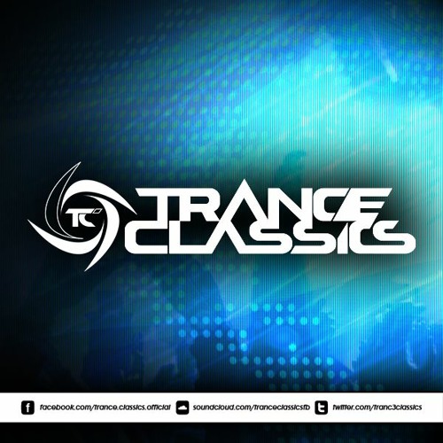 Trance Classics (Unaired Guest Mix)