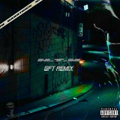 Basstrick - NTM (GFT Remix)