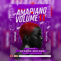 MIXTAPE AMAPIANO 2024 VOL 2 BY DJ KENN MIX DKD TEL 50946043494.mp3