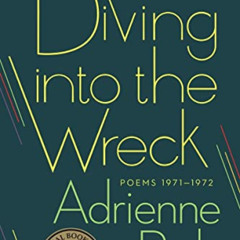 [Access] PDF 📚 Diving into the Wreck: Poems 1971-1972 by  Adrienne Rich [PDF EBOOK E