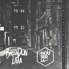 BRENDON LIMA B2B HOUSERIA TRAXX @ TECH HOUSE MIX 002