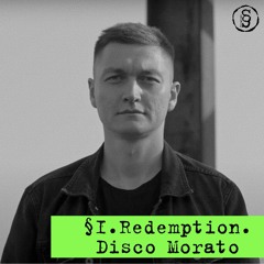 Paragraph 1. Redemption: Disco Morato
