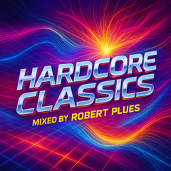 1 hour hardcore classics [robert-plues]