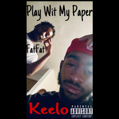 Play Wit My Paper(feat. FatFat)