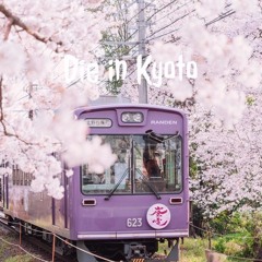 Die In Kyoto (prod by Slipfunc)