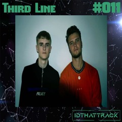 Third Line | IDTHATTRACK Guest Mix #011