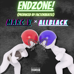 ALLBLACK x MARC V x DaBoii - "Endzone" (Prod. by FactorBeats)