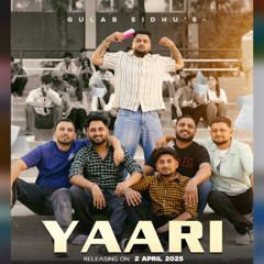 Yaari | Gulab Sidhu