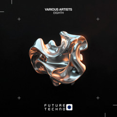FTR300: Various Artists - Eighth [Future Techno Records]