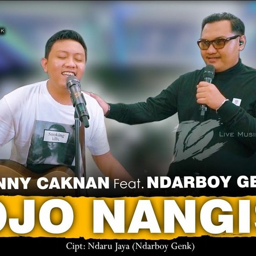 DENNY CAKNAN FT NDARBOY GENK - OJO NANGIS DC MUSIK