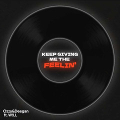 Keep Giving Me The Feelin (Ft W!LL)Free download!