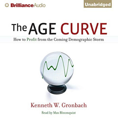 [FREE] EPUB 📋 The Age Curve: How to Profit from the Coming Demographic Storm by  Ken