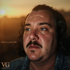 Still Good in Me