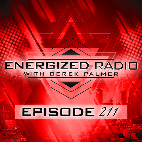 Energized Radio 211 with Derek Palmer