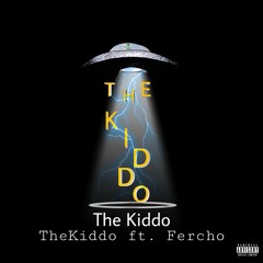 THE KIDDO ft Fercho