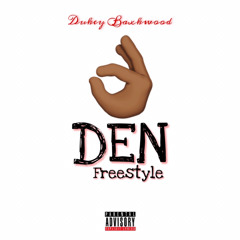 DukeyBaxkwood-Ok Den Freestyle (Prod. by Slayer)