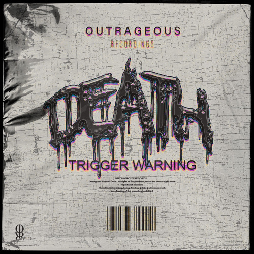 [PREMIERE]TRIGGER WARNING - Death. [OUTRAGEOUS RECORDS]