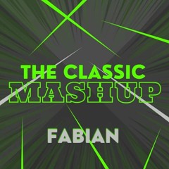 Fabian - The Classic Mashup