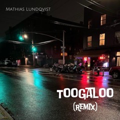 Toogaloo (Remix)