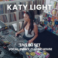 Katy Light - Live DJ Set (Vocal, Funky, Classic House)