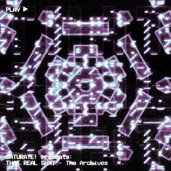 THAT REAL SH*T - The Archives