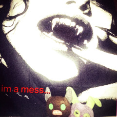 im a mess just like this song