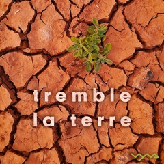 tremble la terre [instrumental]