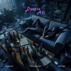 Dooste Adi( x Masoud ft.Neytso)