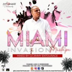 The Entourage Presents "Miami Invasion Tour With DJ Jimmy"