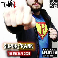 SuperFrank The Mixtape 2025