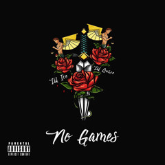 No Games (ft. Lil ice)