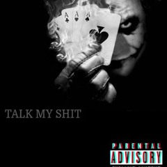 TALK MY SHIT (AxSMix)