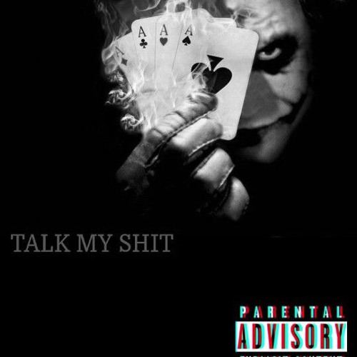 TALK MY SHIT (AxSMix)