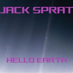 Jack Sprat - Hello Earth. FREE DOWNLOAD