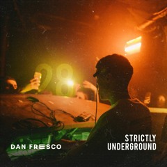 Dan Fresco | Strictly Underground #28